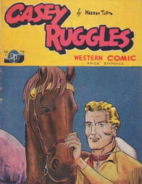 Cover Thumbnail for Casey Ruggles Western Comic (Donald F. Peters, 1951 series) #6