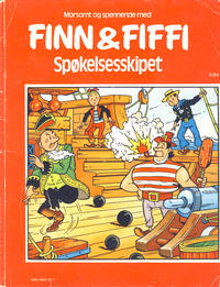 Cover Thumbnail for Finn & Fiffi (Skandinavisk Presse, 1983 series) #5/1984 - Spøkelsesskipet