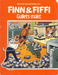 Cover Thumbnail for Finn & Fiffi (Skandinavisk Presse, 1983 series) #1/1985 - Gullets makt