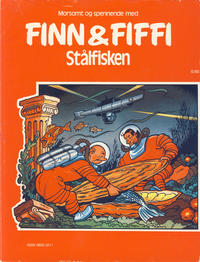 Cover Thumbnail for Finn & Fiffi (Skandinavisk Presse, 1983 series) #6/1985 - Stålfisken