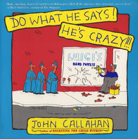 Cover Thumbnail for Do What He Says! He's Crazy! (William Morrow and Company, 1992 series) 