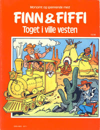 Cover Thumbnail for Finn & Fiffi (Skandinavisk Presse, 1983 series) #16/1986 - Toget i ville vesten