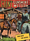 Cover for Giant  Gunsmoke Western (Horwitz, 1950 ? series) #15