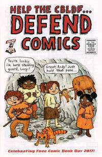 Cover Thumbnail for The CBLDF Presents Defend Comics: FCBD Edition (Comic Book Legal Defense Fund, 2014 series) #[2017]