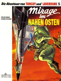 Cover Thumbnail for Die Abenteuer von Tanguy und Laverdure (Splitter, 1987 series) #5 - Mirage im Nahen Osten