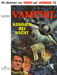 Cover Thumbnail for Die Abenteuer von Tanguy und Laverdure (Splitter, 1987 series) #15 - Vampire kommen bei Nacht