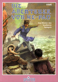 Cover Thumbnail for Die Abenteuer von He-Pao (Splitter, 1988 series) #5 - Das Kloster des kostbaren Spiegels
