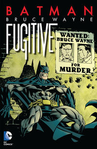 Cover Thumbnail for Batman: Bruce Wayne - Fugitive (DC, 2014 series) 