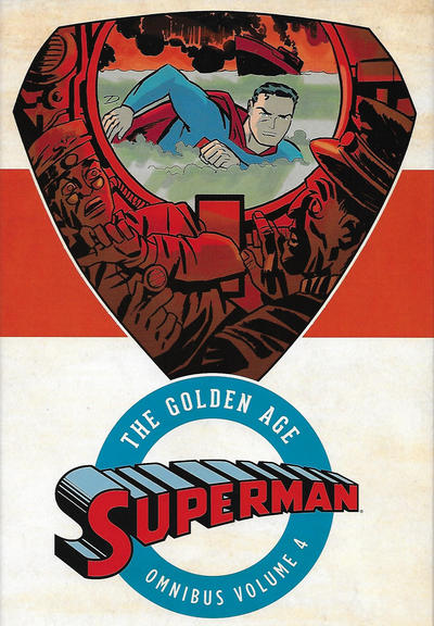 Cover for Superman: The Golden Age Omnibus (DC, 2013 series) #4