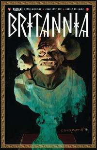 Cover Thumbnail for Britannia (Valiant Entertainment, 2016 series) #1 [Second Printing]