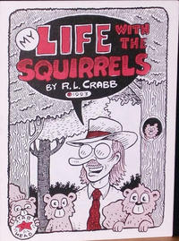 Cover Thumbnail for My Life with the Squirrels (Starhead Comix, 1993 series) [Red Ink Version]