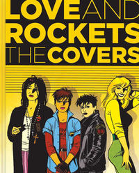 Cover Thumbnail for Love and Rockets: The Covers (Fantagraphics, 2013 series) 