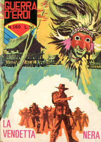 Cover Thumbnail for Guerra D'Eroi (Editoriale Corno, 1965 series) #160
