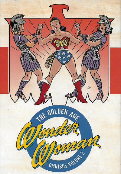 Cover for Wonder Woman: The Golden Age Omnibus (DC, 2016 series) #2