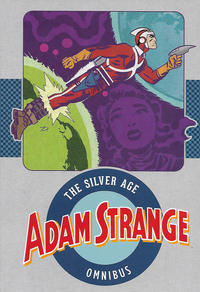 Cover Thumbnail for Adam Strange: The Silver Age Omnibus (DC, 2017 series) 