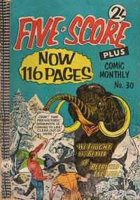 Cover Thumbnail for Five-Score Plus Comic Monthly (K. G. Murray, 1960 series) #30