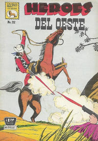 Cover Thumbnail for Héroes del Oeste (Editora de Periódicos, S. C. L. "La Prensa", 1952 series) #252