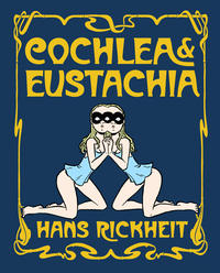 Cover Thumbnail for Cochlea & Eustachia (Fantagraphics, 2014 series) 