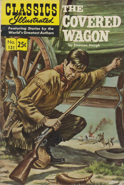 Cover for Classics Illustrated (Gilberton, 1947 series) #131 - The Covered Wagon [25¢]