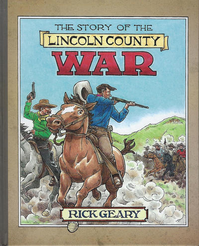 Cover for The Story of the Lincoln County War (Rick Geary, 2017 series) 