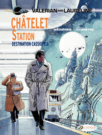 Cover Thumbnail for Valerian and Laureline (Cinebook, 2010 series) #9 - Châtelet Station, Destination Cassiopeia