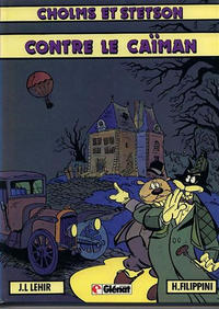 Cover Thumbnail for Cholms et Stetson (Glénat, 1982 series) #2 - Cholms et Stetson contre le Caïman
