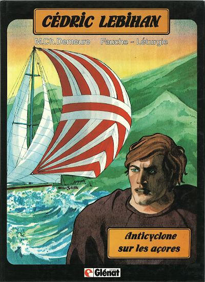 Cover for Cédric Lebihan (Glénat, 1983 series) #[nn] - Anticyclone sur les Açores