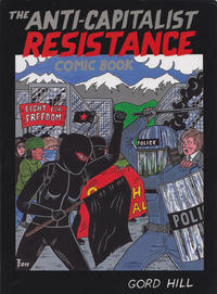 Cover Thumbnail for The Anti-Capitalist Resistance Comic Book (Arsenal Pulp Press, 2012 series) 