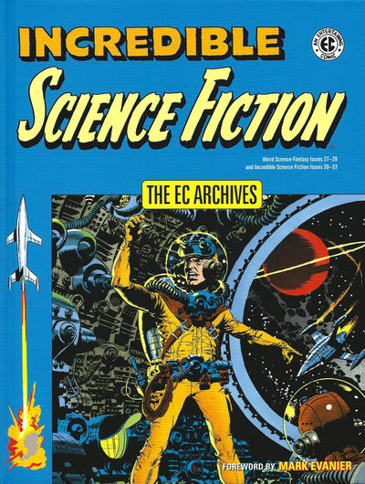 Cover for The EC Archives: Incredible Science Fiction (Dark Horse, 2017 series) 