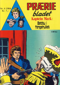 Cover Thumbnail for Præriebladet (Serieforlaget / Se-Bladene / Stabenfeldt, 1957 series) #4/1984