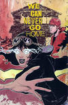 Cover Thumbnail for We Can Never Go Home (2015 series) #1 [LCSD Exclusive Black Mask Box Set Cover]