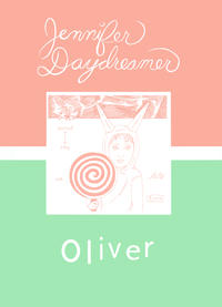 Cover Thumbnail for Jennifer Daydreamer: Oliver (Top Shelf, 2003 series) 