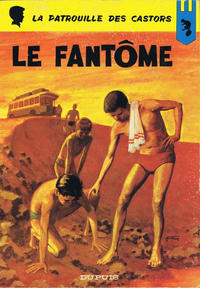 Cover Thumbnail for La Patrouille des Castors (Dupuis, 1957 series) #16 - Le fantôme 