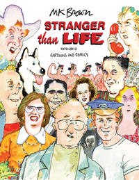Cover Thumbnail for Stranger Than Life: Cartoons and Comics 1970-2013 (Fantagraphics, 2014 series) 