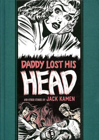 Cover Thumbnail for The Fantagraphics EC Artists' Library (Fantagraphics, 2012 series) #20 - Daddy Lost His Head and Other Stories