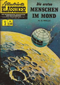 Cover Thumbnail for Illustrierte Klassiker [Classics Illustrated] (Norbert Hethke Verlag, 1991 series) #3 - Die ersten Menschen im Mond