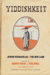 Cover for Yiddishkeit: Jewish Vernacular and the New Land (Harry N. Abrams, 2011 series) 