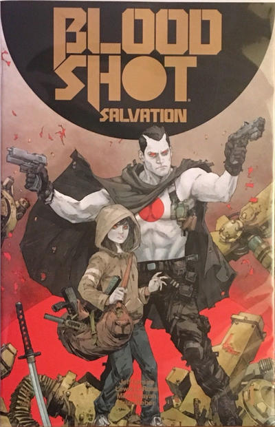 Cover for Bloodshot Salvation (Valiant Entertainment, 2017 series) #1 [Gold Logo Edition]