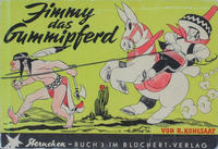 Cover Thumbnail for Jimmy das Gummipferd (Blüchert Verlag, 1954 series) 
