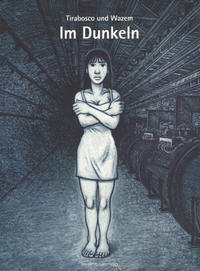 Cover Thumbnail for Im Dunkeln (avant-verlag, 2012 series) 