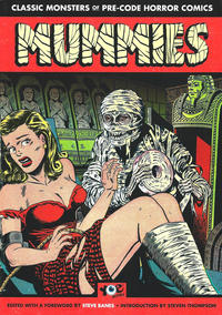 Cover Thumbnail for Classic Monsters of Pre-Code Horror Comics: Mummies (Yoe Books, 2017 series) 