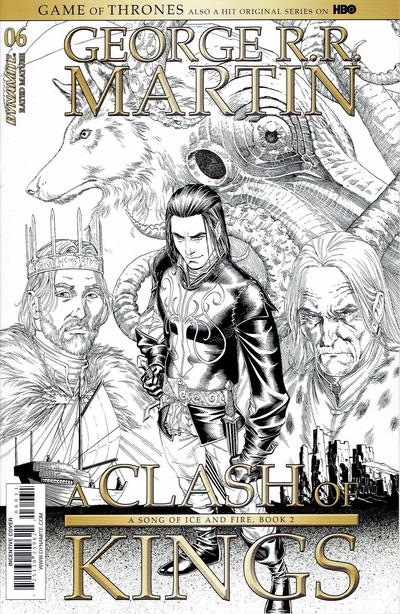 Cover for George R.R. Martin's A Clash of Kings (Dynamite Entertainment, 2017 series) #6 [Incentive Mike Miller Black and White Cover]