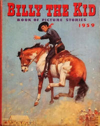 Cover Thumbnail for Billy the Kid Book of Picture Stories (Amalgamated Press, 1957 series) #1959