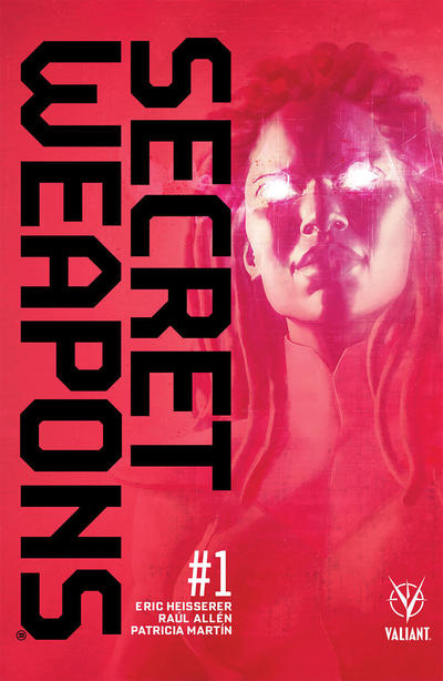 Cover for Secret Weapons (Valiant Entertainment, 2017 series) #1 [Third Printing]
