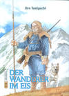 Cover for Der Wanderer im Eis (Schreiber & Leser, 2006 series) [2. Auflage]