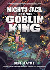 Cover for Mighty Jack (First Second, 2016 series) #2 - Mighty Jack and the Goblin King