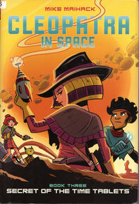 Cover Thumbnail for Cleopatra in Space (Scholastic, 2014 series) #3 - Secret of the Time Tablets