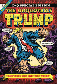 Cover Thumbnail for The Unquotable Trump (Drawn & Quarterly, 2017 series) 