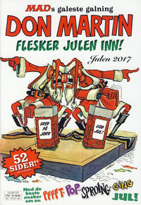 Cover Thumbnail for Mads galeste galning Don Martin flesker julen inn! (Cappelen Damm, 2017 series) 