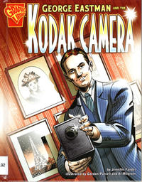 Cover Thumbnail for George Eastman and the Kodak Camera (Capstone Publishers, 2007 series) 